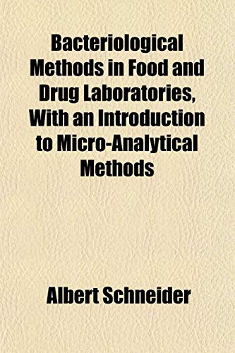 Stock-Bild f�r Bacteriological Methods in Food and Drug Laboratories, with an Introduction to Micro-Analytical Methods