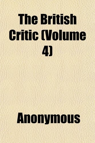 9781151933690: The British Critic (Volume 4)