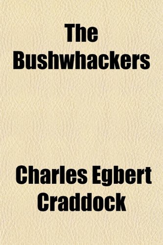 The Bushwhackers (9781151941121) by Craddock, Charles Egbert