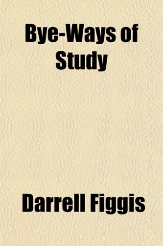 Bye-Ways of Study (9781151941145) by Figgis, Darrell