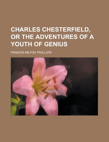 Charles Chesterfield, or the Adventures of a Youth of Genius (Volume 2) (9781151961389) by [???]