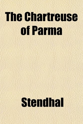 The Chartreuse of Parma (9781151964335) by Stendhal