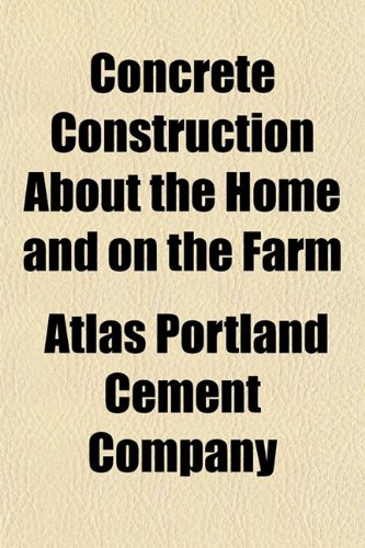 9781151998552: Concrete Construction About the Home and on the Farm