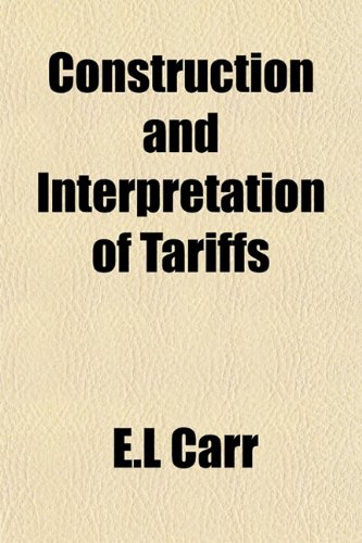 9781152000667: Construction and Interpretation of Tariffs