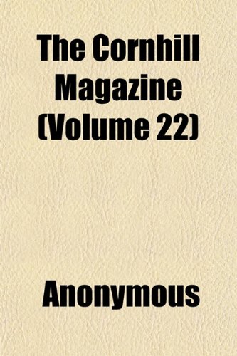 9781152005020: The Cornhill Magazine (Volume 22)