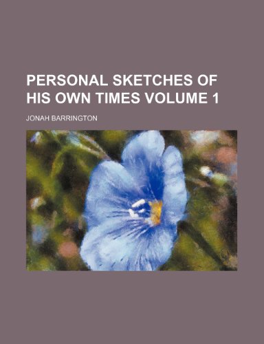 Personal sketches of his own times Volume 1 (9781152032187) by Barrington, Jonah