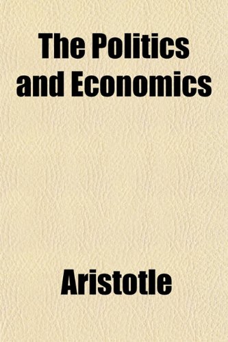 The Politics and Economics (9781152060241) by Aristotle