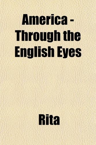 America - Through the English Eyes (9781152068346) by Rita