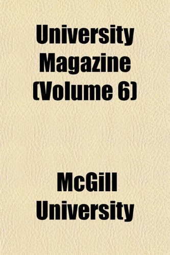 University Magazine (Volume 6) (9781152094321) by University, McGill