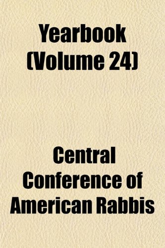 Yearbook (Volume 24) (9781152143838) by Rabbis, Central Conference Of American