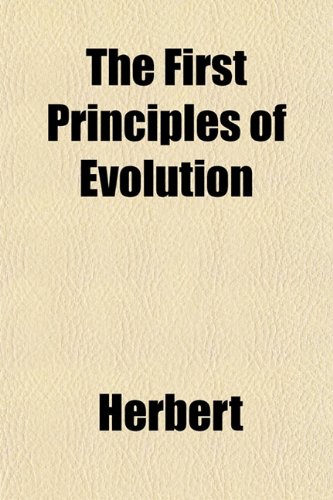The First Principles of Evolution (9781152159587) by Herbert