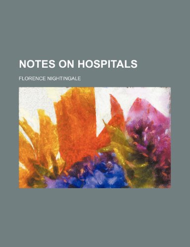 Notes on hospitals (9781152170469) by Nightingale, Florence