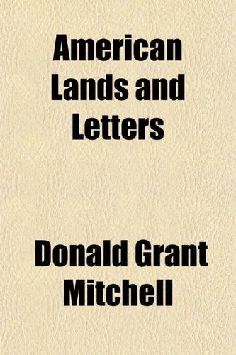 American Lands and Letters (9781152205253) by Mitchell, Donald Grant