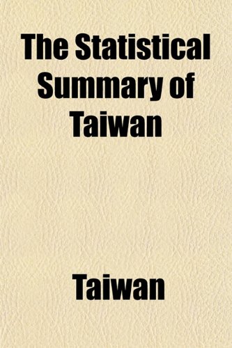 The Statistical Summary of Taiwan (9781152208940) by Taiwan