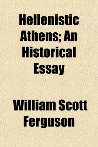 9781152214286: Hellenistic Athens; An Historical Essay
