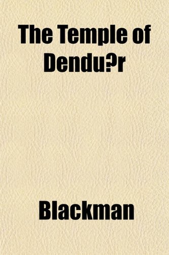 The Temple of DendÃ»r (9781152214637) by Blackman