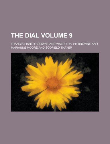 The Dial (Volume 38) (9781152229303) by Browne