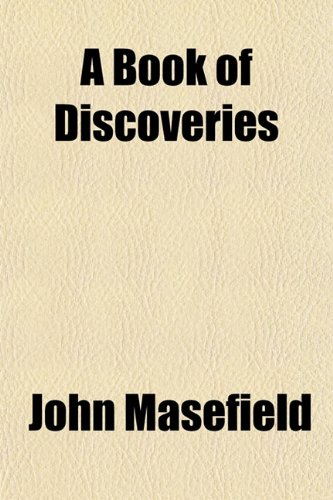 A Book of Discoveries (9781152235595) by Masefield, John