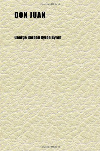 Don Juan (Volume 1) (9781152239913) by Byron, George Gordon