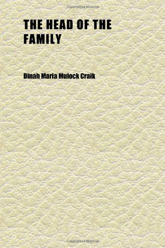 The Head of the Family (Volume 3); A Novel (9781152283190) by Craik, Dinah Maria Mulock
