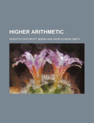 Higher arithmetic (9781152288829) by Beman, Wooster Woodruff