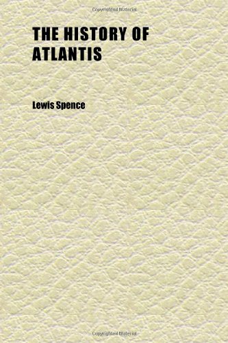 The History of Atlantis (9781152297401) by Spence, Lewis