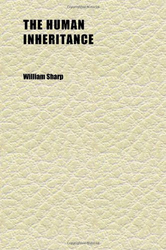 The Human Inheritance; The New Hope ; Motherhood (9781152324220) by Sharp, William
