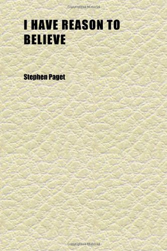 I Have Reason to Believe (9781152327696) by Paget, Stephen