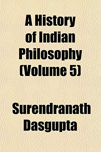 9781152333413: A History of Indian Philosophy (Volume 5)