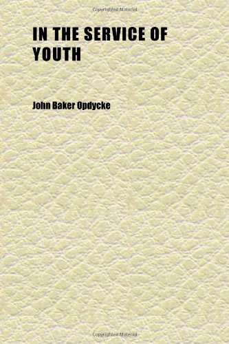 9781152338760: In the Service of Youth; Chapters on Certain Phases of the Teaching of English in Junior and Senior High Schools