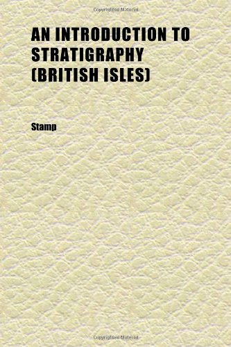 An Introduction to Stratigraphy (British Isles) (9781152343016) by Stamp