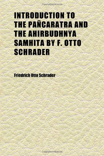 9781152344617: Introduction to the Pacaratra and the Ahirbudhnya Samhita by F. Otto Schrader