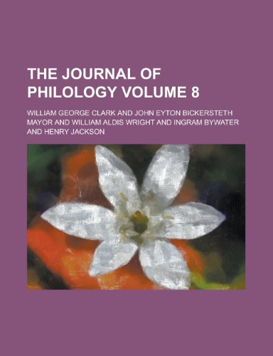 The Journal of Philology Volume 8 (9781152356283) by Clark, William George