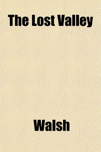 The Lost Valley (9781152394476) by Walsh