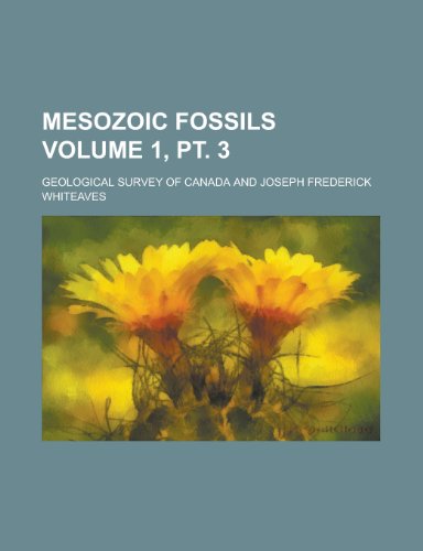 Mesozoic Fossils (Volume 1) (9781152415447) by Canada Geological Survey