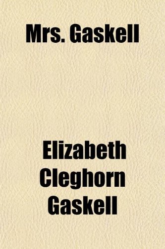 Mrs. Gaskell (9781152427440) by Gaskell, Elizabeth Cleghorn