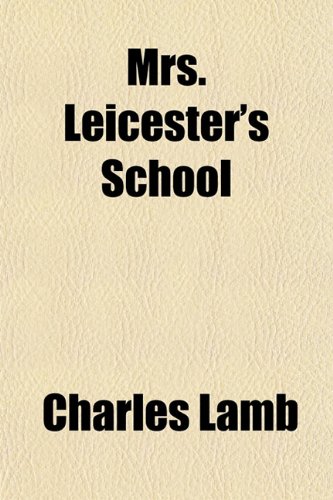 Mrs. Leicester's School (9781152427914) by Lamb, Charles