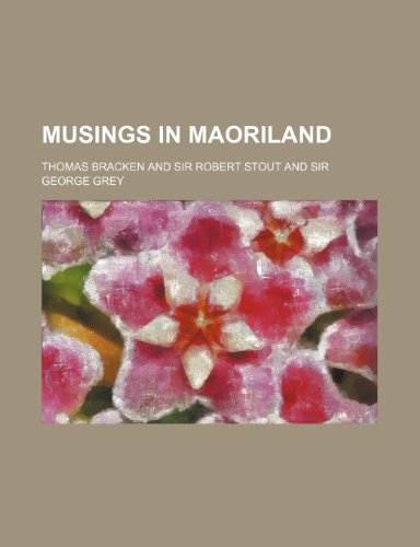 Musings in Maoriland (9781152428942) by Bracken, Thomas