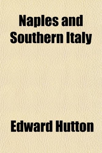 Naples and Southern Italy (9781152430570) by Hutton, Edward