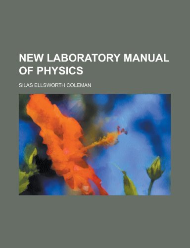New Laboratory Manual of Physics (9781152438606) by Coleman
