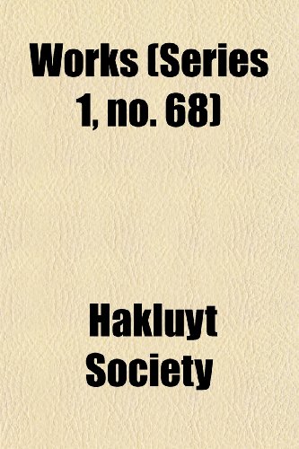 Works (Series 1, no. 68) (9781152439757) by Society, Hakluyt