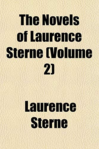 The Novels of Laurence Sterne (Volume 2) (9781152444560) by Sterne, Laurence