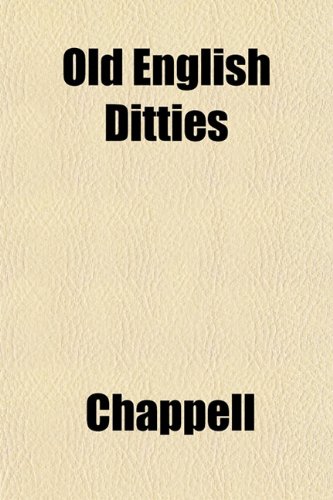 Old English Ditties (9781152448995) by Chappell