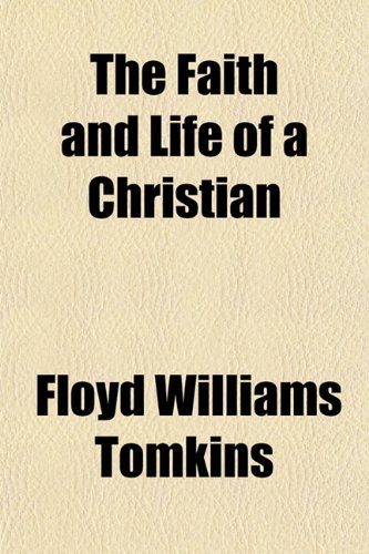 9781152456235: The Faith and Life of a Christian