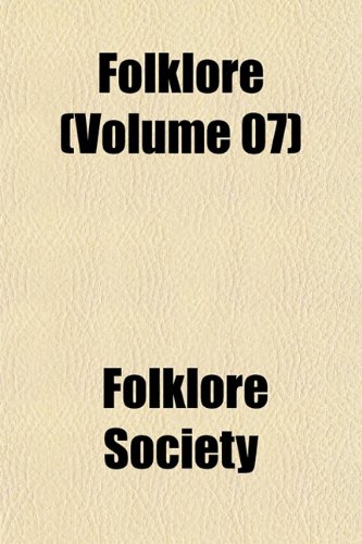 Folklore (Volume 07) (9781152466128) by Society, Folklore