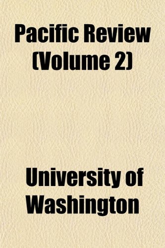 Pacific Review (Volume 2) (9781152473072) by Washington, University Of