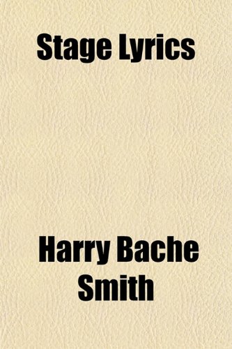 Stage Lyrics (9781152503588) by Smith, Harry Bache