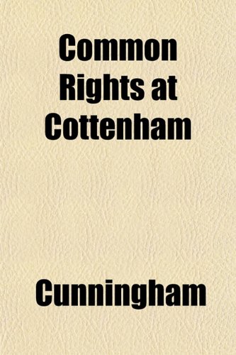 Common Rights at Cottenham (9781152503861) by Cunningham