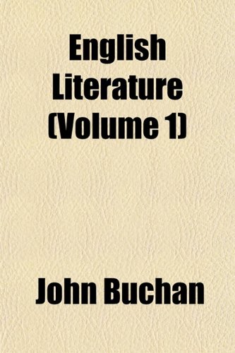 English Literature (Volume 1) (9781152523135) by Buchan, John