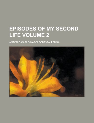 9781152526419: Episodes of My Second Life (Volume 1)